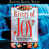Rivers of Joy Long Form Music Video